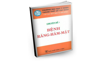 Chuyên đề bệnh Răng-Hàm-Mặt