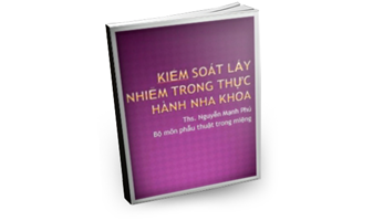 Kiểm soát lay nhiễm trong thực hành nha khoa