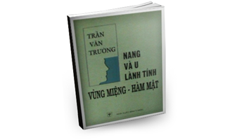 Nang và u lành tính vùng miệng - Hàm mặt (Phần 1)