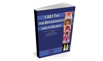 1,001 Tips for Orthodontics and its Secrets; 1st Edition (March 15, 2013)