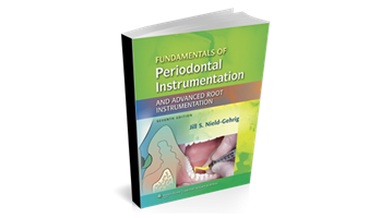 Fundamentals of Periodontal Instrumentation and Advanced Root Instrumentation (Seventh Edition)